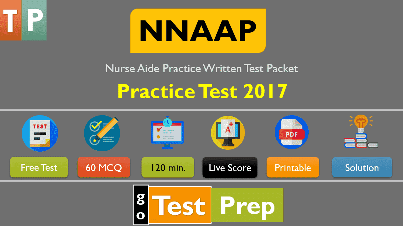 NNAAP Practice Exam 2017 (Nurse Aide Practice Written Test Packet)