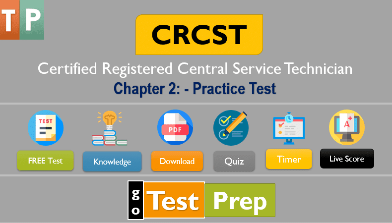 CRCST Practice Test - Chapter 2 [UPDATED 2023]