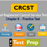 CRCST Practice Test – Chapter 6 Questions and Answers