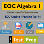 EOC Algebra Practice Test #4: Algebra EOC (End-of-Course)