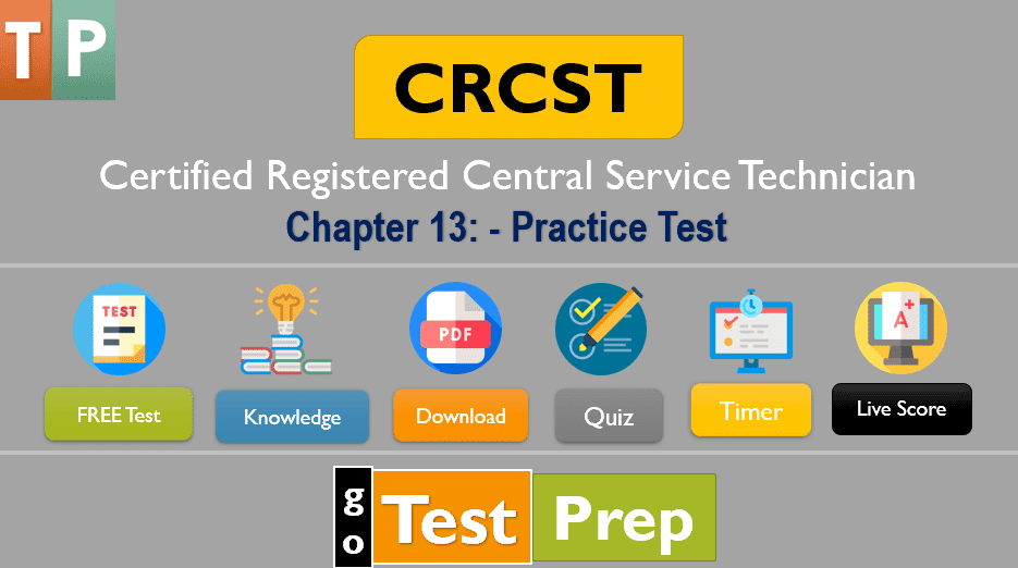 CRCST Practice Test – Chapter 13 (IAHCSMM)